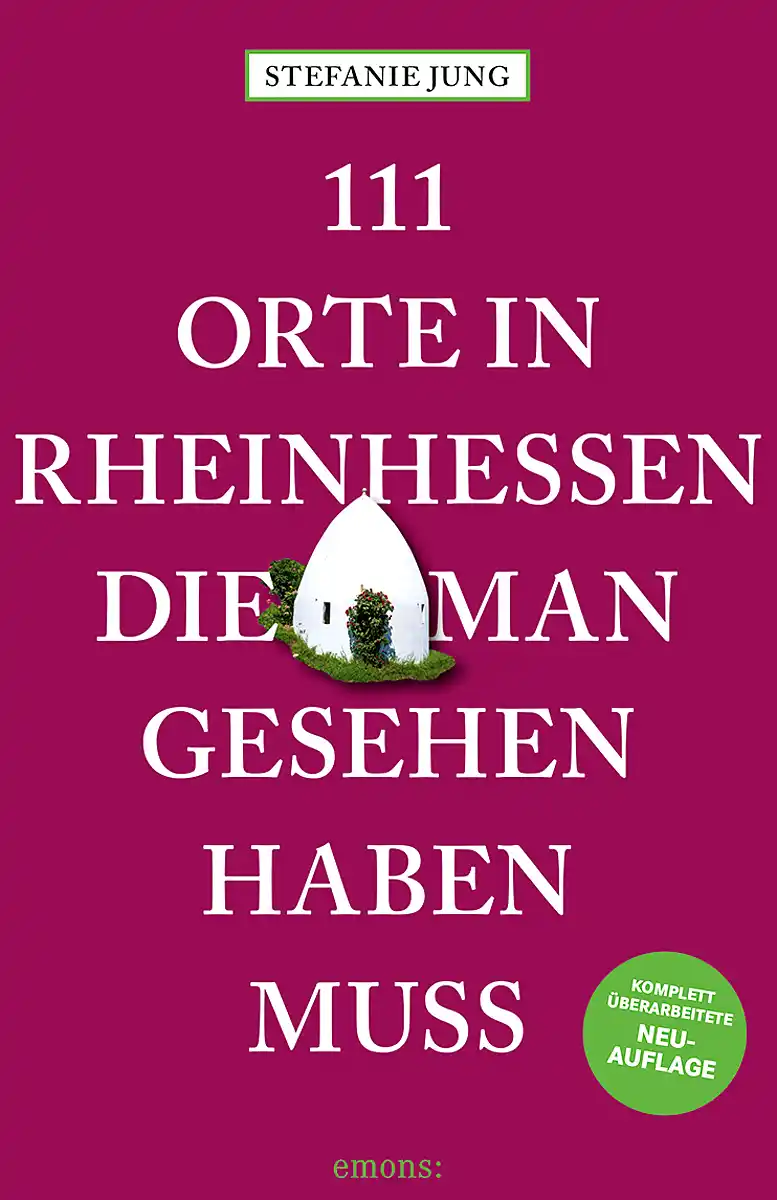 Buchcover von 111 Orte in Rheinhessen Buchcover von 111 Orte in Rheinhessen