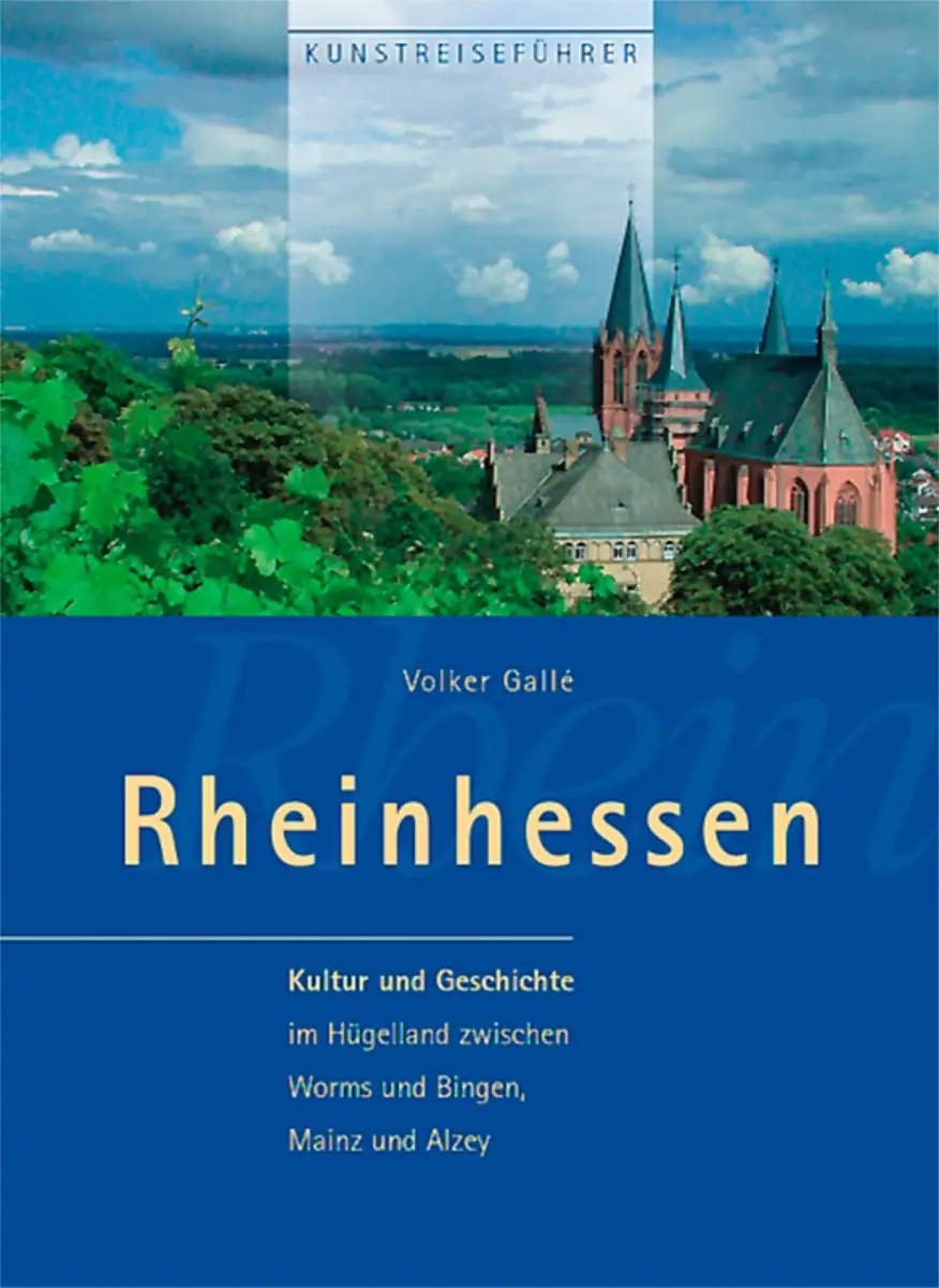 Buchcover von Kunst-Reiseführer Rheinhessen Buchcover von Kunst-Reiseführer Rheinhessen