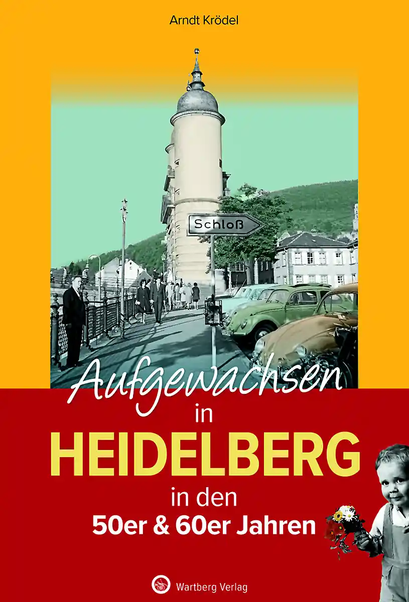 Buchcover »Aufgewachsen in Heidelberg« - 50er & 60er Jahre