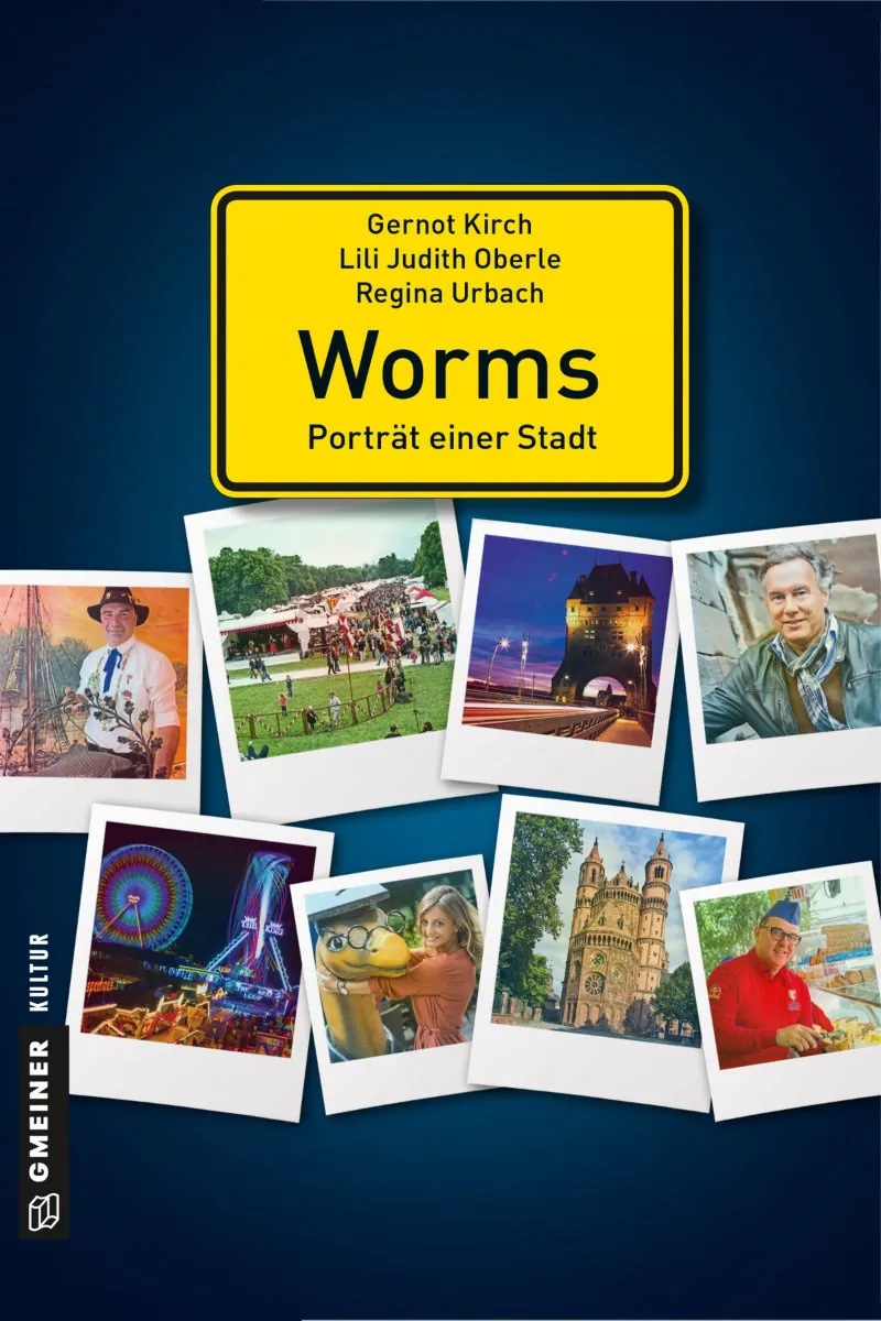 Buchcover von Worms - Porträt einer Stadt Buchcover von Worms - Porträt einer Stadt
