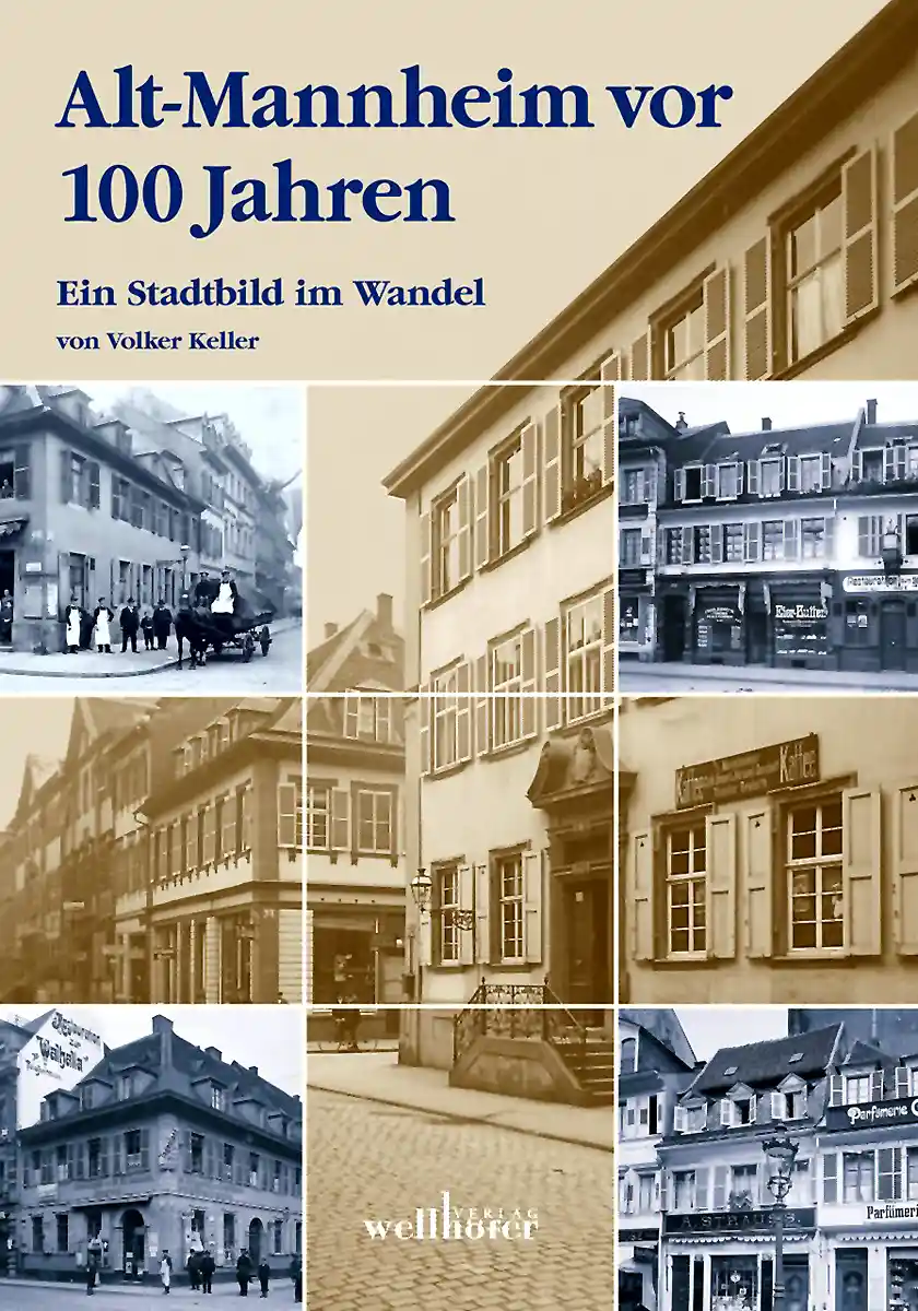 Buchcover »Alt-Mannheim vor 100 Jahren« Buchcover »Alt-Mannheim vor 100 Jahren«
