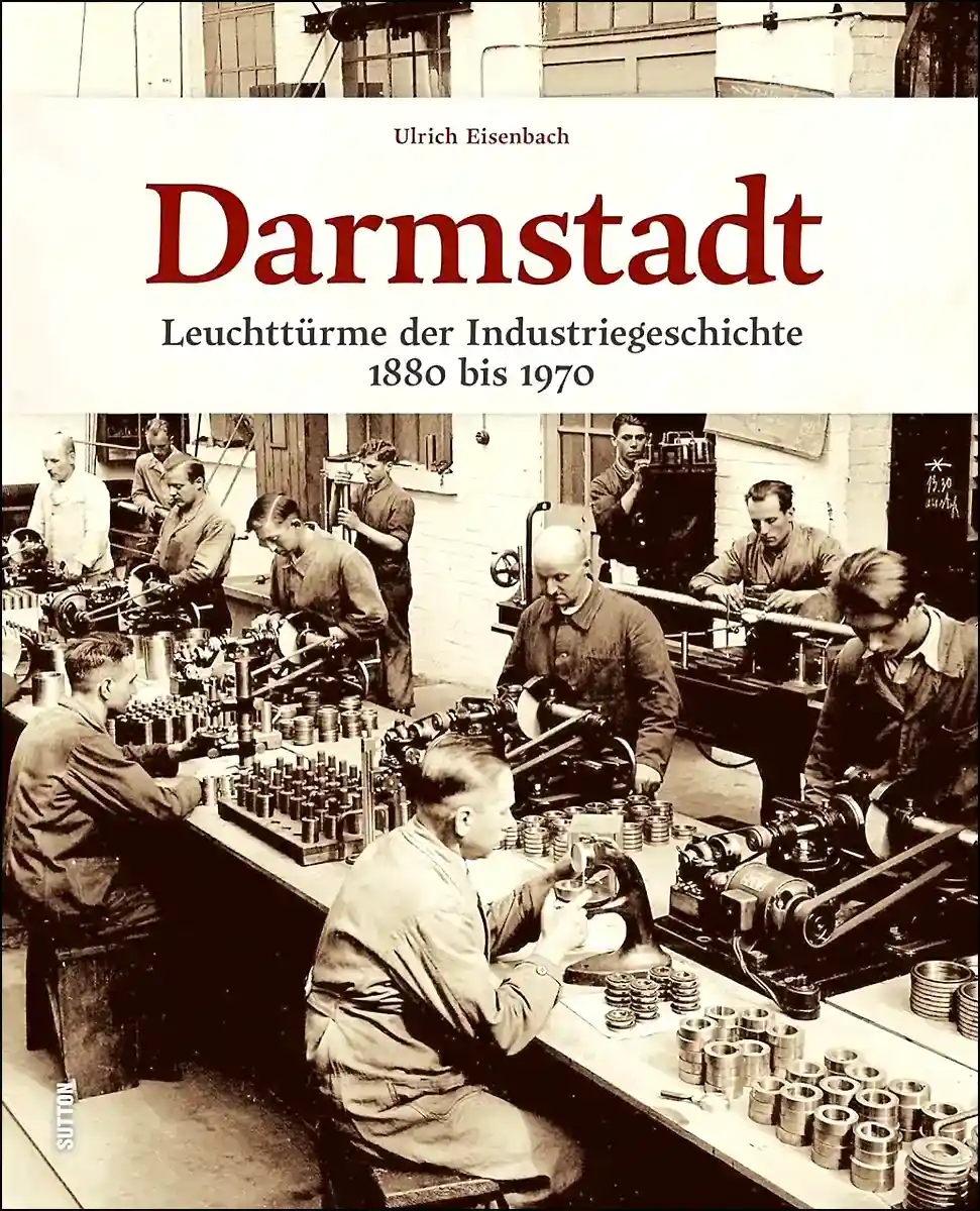 Buchcover »Darmstadt« - Leuchttürme Industriegeschichte