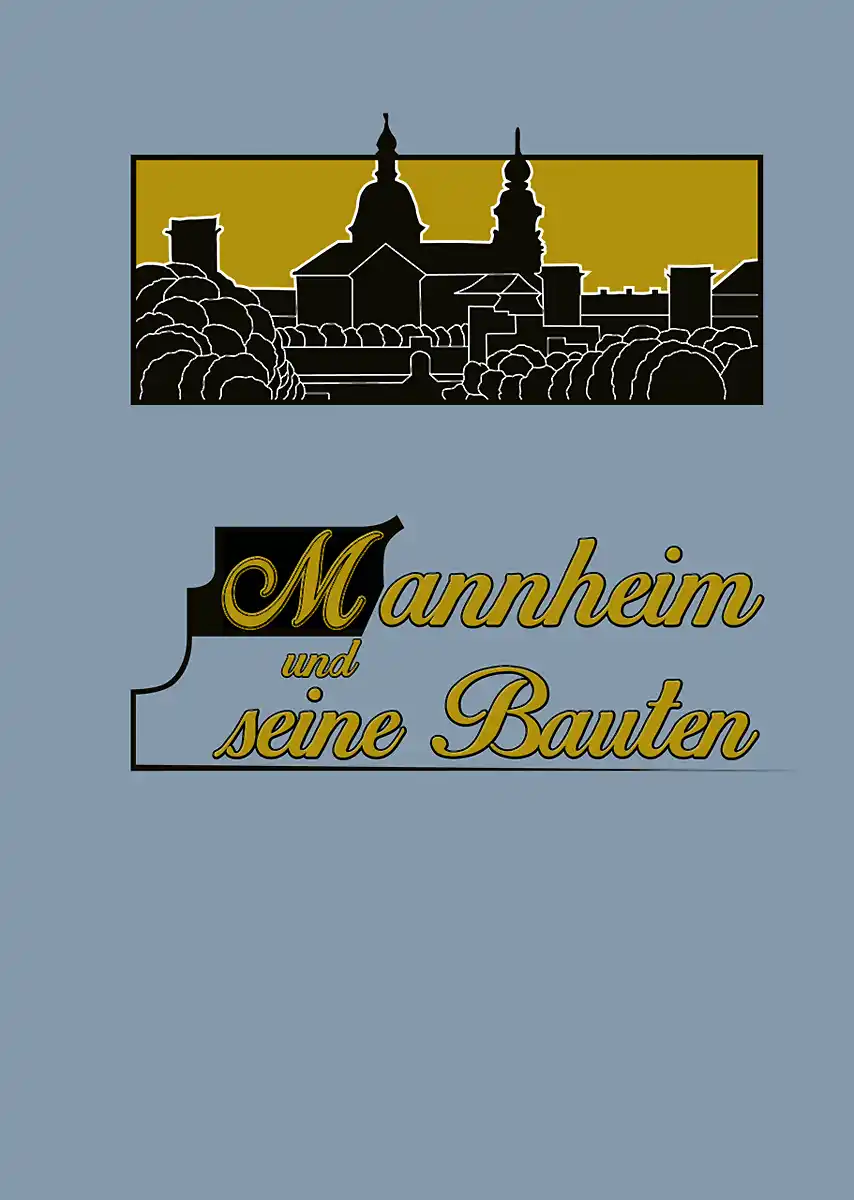 Buchcover »Mannheim und seine Bauten« Buchcover »Mannheim und seine Bauten«