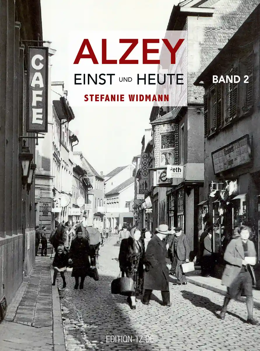 Buchcover »Alzey - Einst und Heute« Band 2 Buchcover »Alzey - Einst und Heute« Band 2
