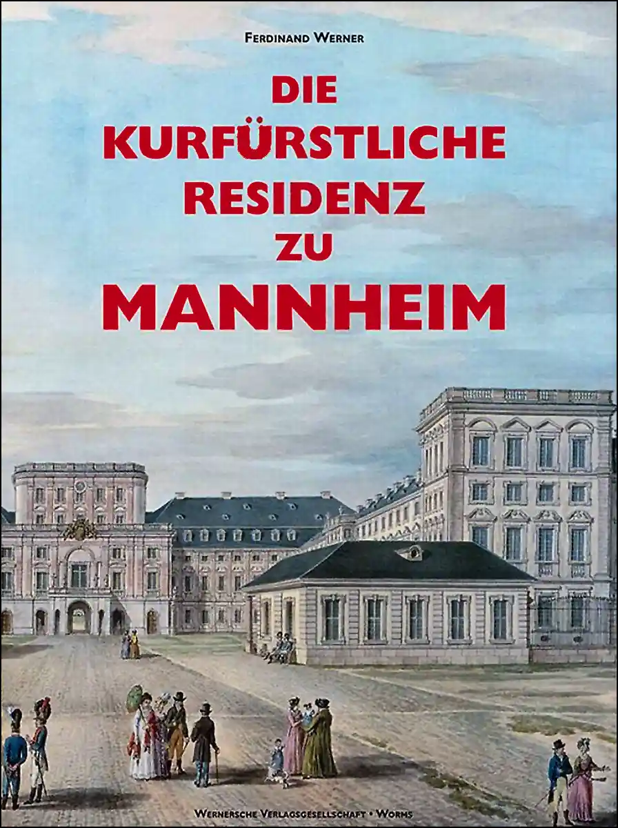 Buchcover »Die kurfürstliche Residenz zu Mannheim«