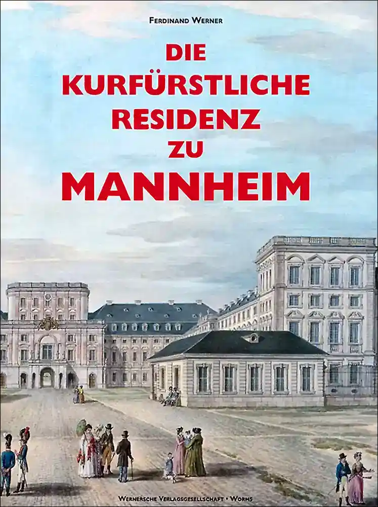 Buchcover »Die kurfürstliche Residenz zu Mannheim«