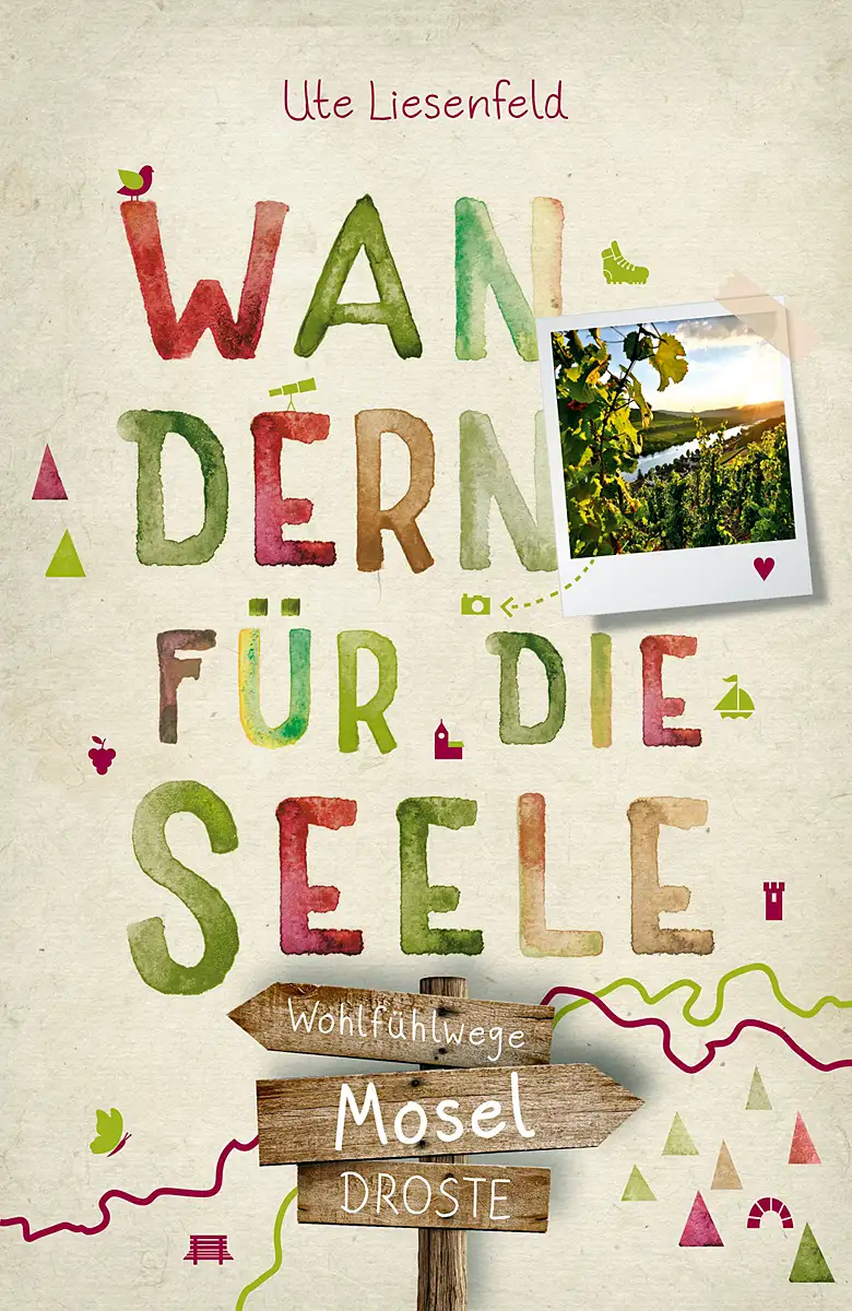Buchcover »Wandern für die Seele - Mosel« Buchcover »Wandern für die Seele - Mosel«
