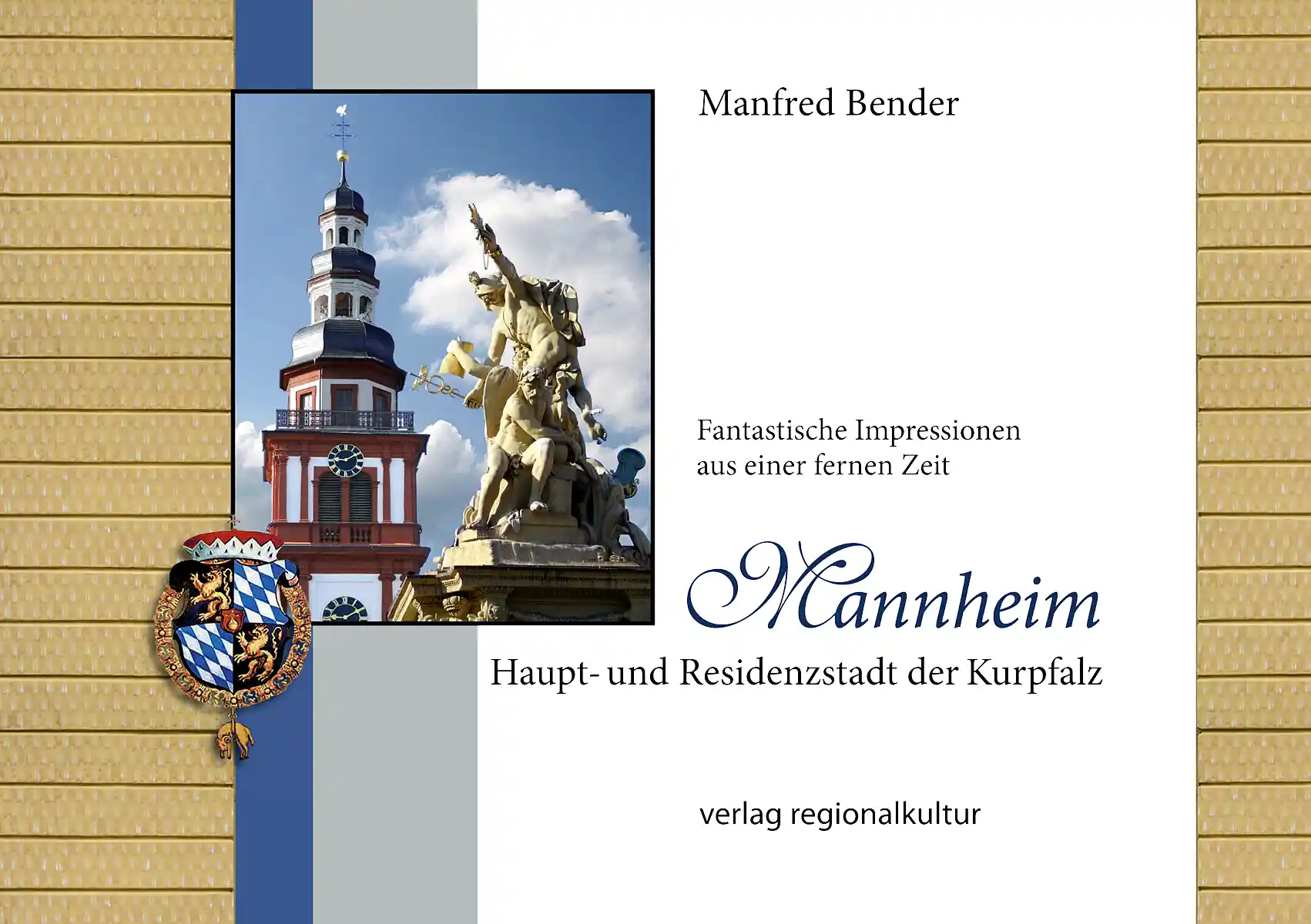 Buchcover »Mannheim. Haupt- und Residenzstadt« Buchcover »Mannheim. Haupt- und Residenzstadt«