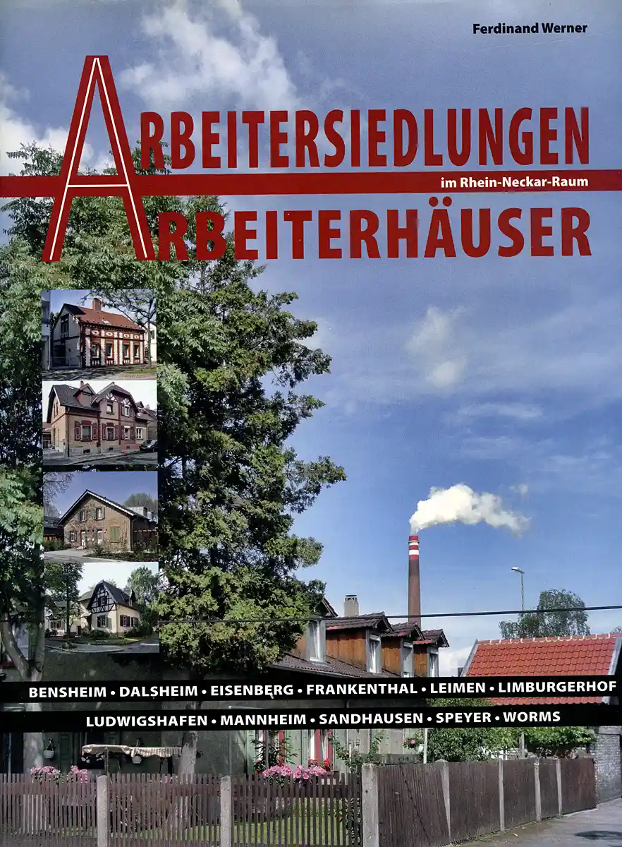 Buchcover »Arbeitersiedlungen - Arbeiterhäuser im Rhein-Neckar-Raum«