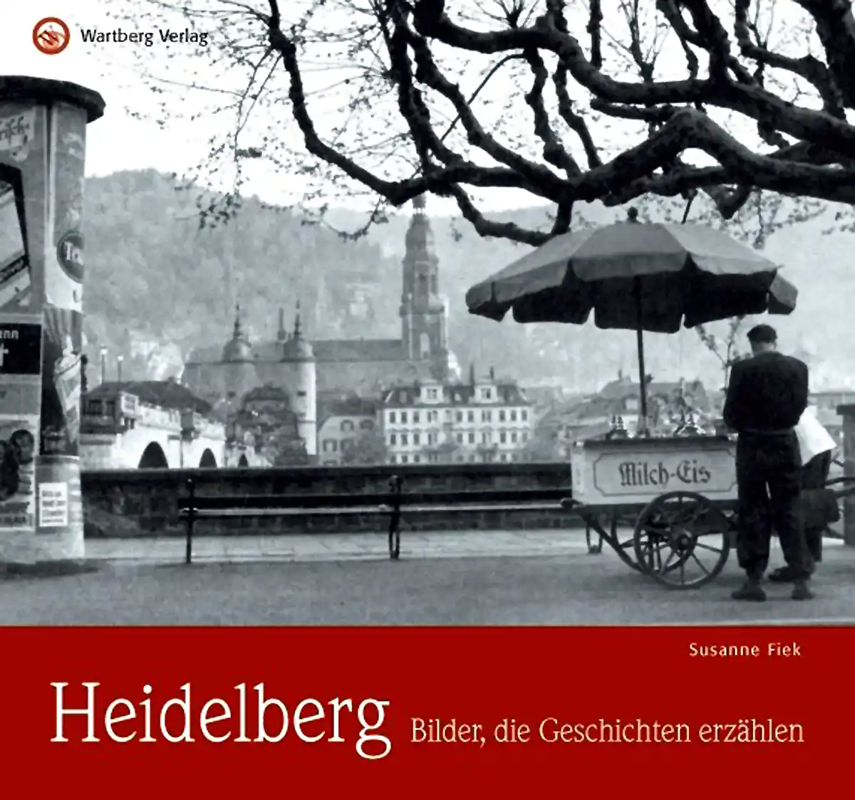 Buchcover »Heidelberg - Bilder die Geschichten erzählen«