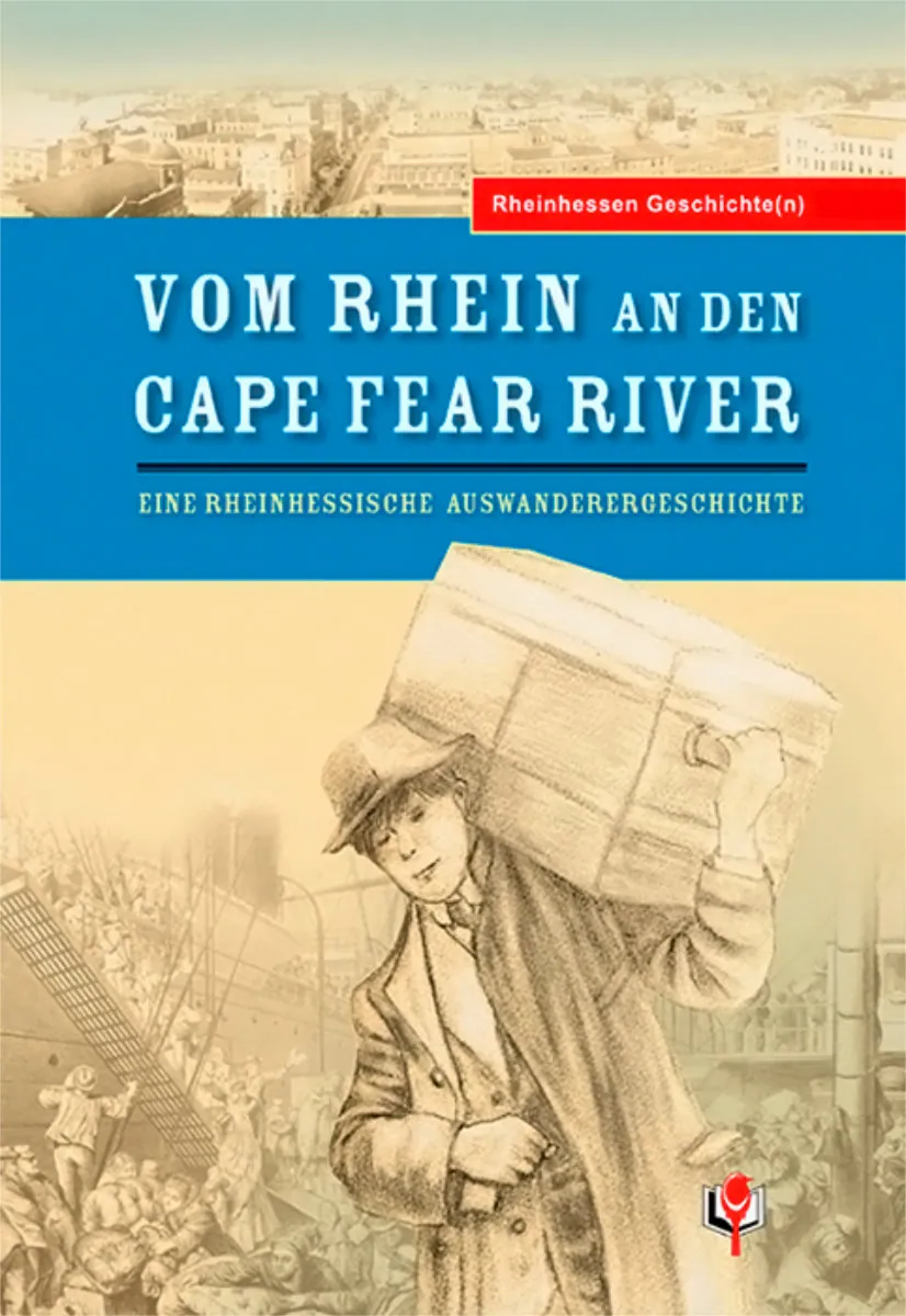 Buchcover von Vom Rhein an den Cape Fear River 