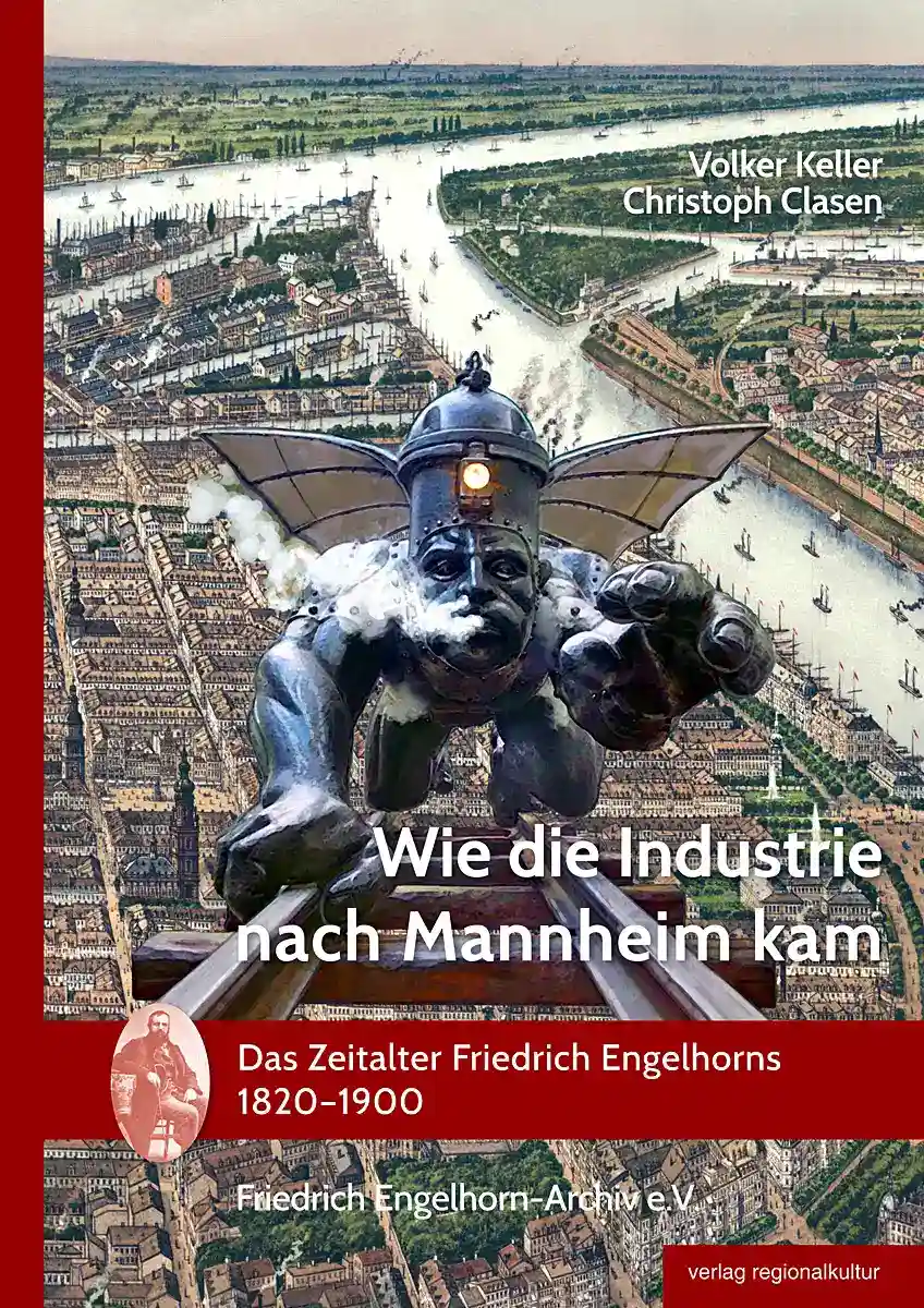 Buchcover »Wie die Industrie nach Mannheim kam« Buchcover »Wie die Industrie nach Mannheim kam«