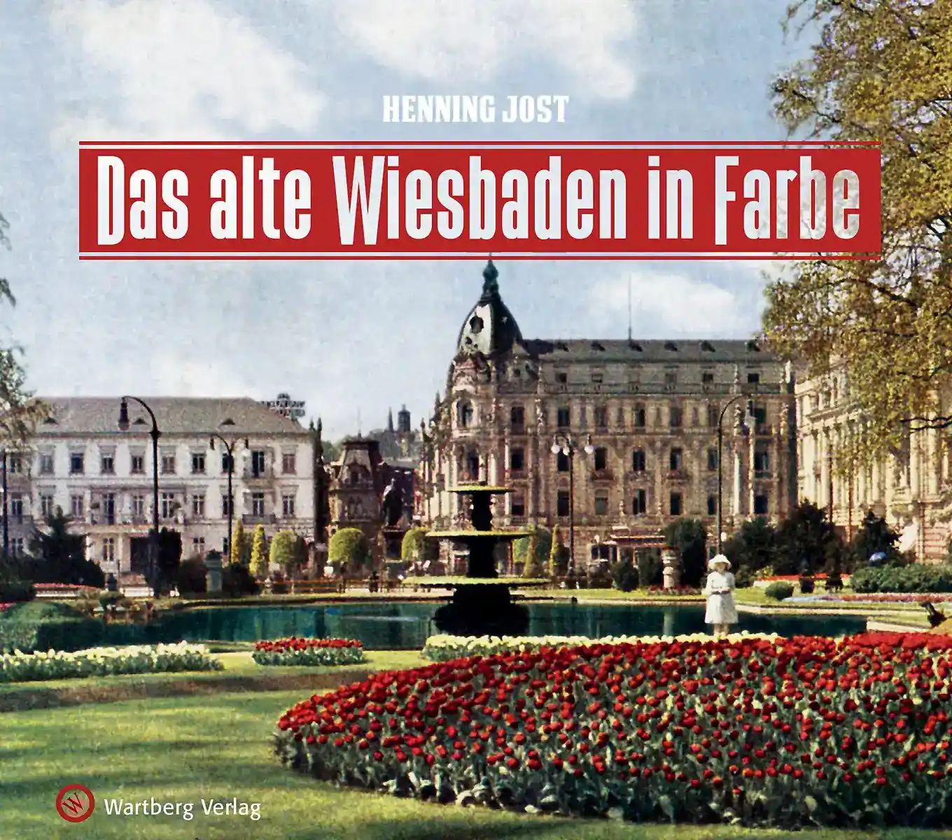 Buchcover »Das alte Wiesbaden in Farbe«