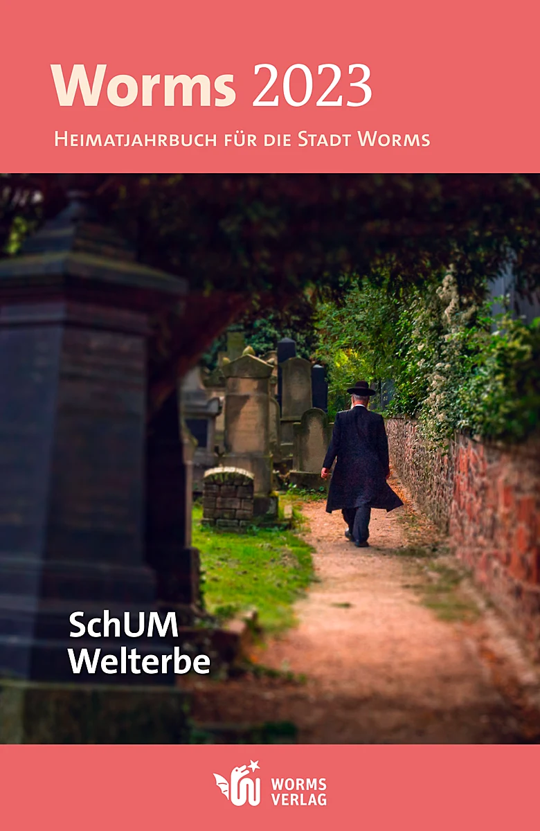 Worms - Heimatjahrbuch 2023 Worms - Heimatjahrbuch 2023